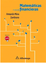 Matemáticas Financieras / Mora 4ta Ed