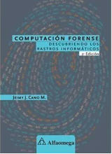 Computación Forense Descubriendo Rastros Informáticos 2da ed