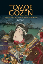 TOMOE GOZEN y otros relatos de mujeres samuráis