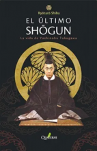 EL ÚLTIMO SHÔGUN - La vida de Yoshinobu Tokugawa