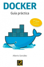 DOCKER. Guía práctica 2ª ed.