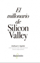 El millonario de Silicon Valley.Cómo El millonario de Silicon Valley puede convertirte en una persona más sabia, rica y feliz.