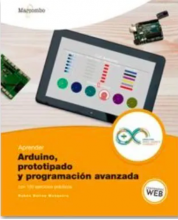 Aprender Arduino, prototipado y programación avanzada con 100 ejercicios