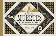 EL LIBRO DE LAS MUERTES EXTRAORDINARIAS de Cecilia Ruiz