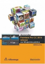 Aprender Premiere Pro CC 2016 release con 100 ejercicios prácticos