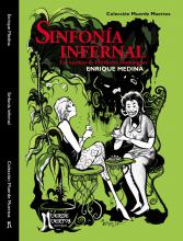 Sinfonía infernal. Los escritos de Heriberto Domínguez (2019) de Enrique Medina. Cuentos. 240 páginas. 23x15. Prólogo: Carlos Marcos y José María Marcos. ISBN 978-987-47347-1-6. PVP: $700. Stock: 100