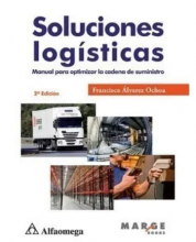 Soluciones logísticas - manual para optimizar la cadena de suministro