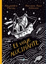 El viaje alucinante, de Alejandro Farias y Mariana Ruiz Johnson