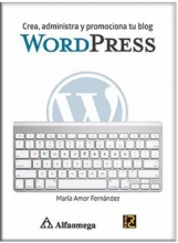 WORDPRESS Crea, administra y promociona tu blog