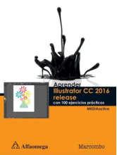 Aprender Illustrator CC 2016 release con 100 ejercicios prácticos