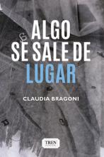 Algo se sale de lugar, poesía, Claudia Bragoni