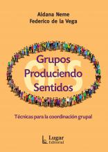 Grupos Produciendo Sentidos - GPS. Técnicas para la coordinación grupal