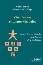 Vínculos en entornos virtuales. Perspectivas psicosociales desde la ética de la posibilidad