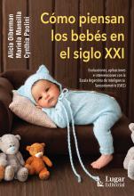 Cómo piensan los bebés en el siglo XXI. Evaluaciones, aplicaciones e intervenciones con la Escala Argentina de Inteligencia Sensoriomotriz (EAIS)