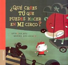 Qué crees tú qué puedes hacer en mi circo? Pregunto el dueño impaciente y malhumorado. -Imitar a los pájaros- respondió Joaquin. El dueño del circo se rió, creyendo que estaba frente a un imitador igual a los demás. No imaginaba cuán lejos podía llevar Joaquín el arte de la imitación. Con apenas una paleta de tres colores y síntéticas figuras, el ilustrador despliega el detrás de escena de un gran circo.