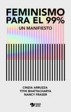 Tres organizadoras del Paro Internacional de Mujeres que provienen de distintos continentes, se unen para proponer un feminismo internacionalista e interseccional que esté a la altura de la crisis global. A lo largo de once tesis y un posfacio, las autoras -especialistas en política y economía- elaboran un diagnóstico agudo sobre la situación del trabajo no remunerado, los derechos sexuales y reproductivos, las políticas migratorias y el futuro ecológico de la tierra.