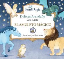 No te pierdas esta primera aventura de Fun Magic, el fantástico mundo de Shukulata, ideado por Dolores Avendaño, la reconocida ilustradora de Harry Potter.