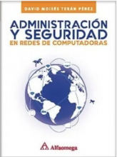 ADMINISTRACIÓN Y SEGURIDAD EN REDES Y COMPUTADORAS