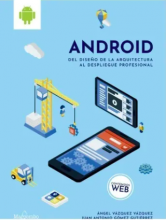 Android: del diseño de la arquitectura al despliegue profesional