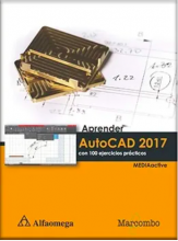 Aprender AutoCAD 2017 con 100 ejercicios prácticos