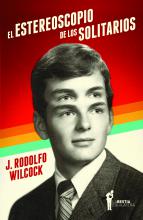 Wilcock es el escritor ideal para comenzar una historia de la literatura argentina después de Borges.