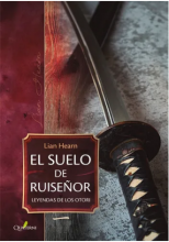 EL SUELO DE RUISEÑOR. Leyendas de los Otori 1