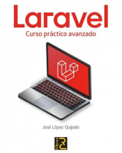 LARAVEL. Curso práctico avanzado