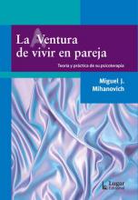 La (a)ventura de vivir en pareja. Teoría y práctica de su psicoterapia