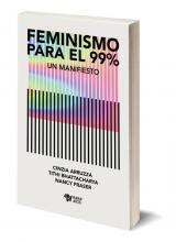  Este libro, dedicado a las huelguistas polacas y argentinas, fue escrito a seis manos por tres organizadoras del Paro Internacional de Mujeres. La apuesta por un feminismo del 99% insiste en un movimiento que cambie las coordenadas de nuestro mundo. Es interseccional y no separatista porque considera que no hay salida de la crisis sin advertir y combatir al mismo tiempo el racismo, el clasismo, el colonialismo, la destrucción del planeta y a fin de cuentas, el capitalismo.    