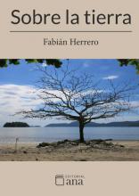 Sobre la tierra (poemario) de Fabián Herrero