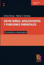 Entre niños, adolescentes y funciones parentales.  Psicoanálisis e interdisciplina