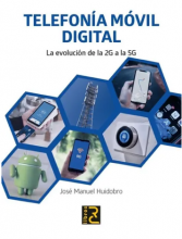 TELEFONÍA MÓVIL DIGITAL. La evolución de la 2G a la 5G