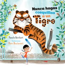 Nunca hagas cosquillas a un tigre (rústica)