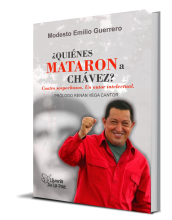 ¿QUIÉNES MATARON A CHÁVEZ?