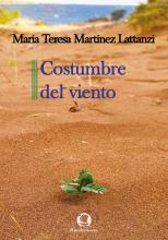 Costumbre del viento María Teresa Martínez Lattanzi