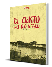 EL CRISTO DEL RÍO NEGRO