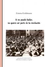 Emma Goldman, la mujer más peligrosa del mundo, siempre comprendió, incluso en contra de sus propios compañeros, que el proyecto de una sociedad anarquista iba de la mano de la emancipación de la mujer y fue una de las primeras en luchar por la autonomía de la mujer sobre su propio cuerpo y vida (el control de natalidad, la moral, la doble jornada laboral, etc).  Libertaria y feminista, peleará por sacar «los temas de la mujer» del ámbito privado para ponerlos en la arena de lo político; y discutirá con el 