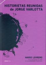 Las historietas fueron de las primeras expresiones creativas de Jorge Varlotta, antes de que Mario Levrero, el escritor que vivía en él, empezara a desarrollar su implacable obra narrativa. Pero las historietas, relegadas cuando no omitidas de biografías y cronologías, vibran en la misma frecuencia que el resto de la obra del autor, una obra integral, una concepción del acto creativo intrínsecamente ligado a la vida. Desde las más tempranas ilustraciones se encuentran el sexo y el humor, tópicos fundamental