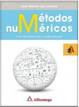 MÉTODOS NUMÉRICOS - Con simulaciones y aplicaciones