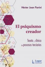 El psiquismo creador. Teoría y clínica de procesos terciarios