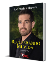 RECUPERANDO MI VIDA (Autobiografía)