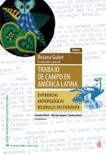 Trabajo de campo en América Latina. Tomo I