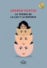 La teoría de la luz y la materia es un libro de cuentos realistas del estadounidense Andrew Porter. Ganador del Flannery O`Connor Award for Fiction. Estos diez cuentos que componen el libro transitan situaciones completamente cotidianas siempre al borde de una posible catástrofe cotidiana o pueblerina.