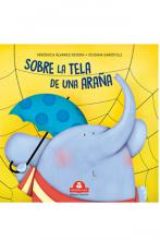 Sobre la tela de una araña juega un elefante e invita a jugar a otros animales...  ¿Soportará la tela? veremos, veremos... ¡Y de paso cantaremos!  Libros en cartoné para la primera infancia