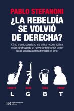 ¿LA REBELDÍA SE VOLVIÓ DE DERECHA?