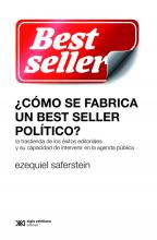  ¿COMO SE FABRICA UN BEST SELLER POLITICO?