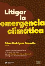 LITIGAR LA EMERGENCIA CLIMÁTICA