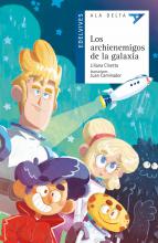 Los archienemigos de la galaxia - Liliana Cinetto - Literatura infantil