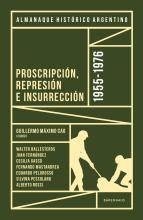 Proscripción, represión e insurrección