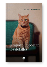 Tampoco importan los detalles - Marina Elberger